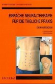 Einfache Neuraltherapie für die tägliche Praxis