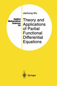 Theory and Applications of Partial Functional Differential Equations - Wu, Jianhong
