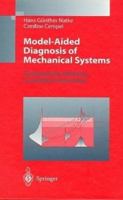 Model-Aided Diagnosis of Mechanical Systems - Natke, Hans G.; Cempel, Czeslaw