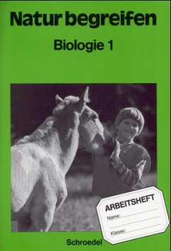 Cover Arbeitsheft / Natur begreifen, Biologie Bd.1