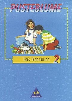 2. Schuljahr / Pusteblume, Das Sachbuch, Ausgabe Nordrhein-Westfalen, Hessen (u.a.), neue Rechtschreibung
