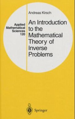 An Introduction to the Mathematical Theorie of Inverse Problems - Kirsch, Andreas