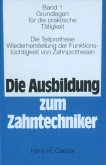 Die Ausbildung zum Zahntechniker