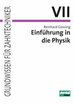 Cover Einführung in die Physik für Zahntechniker / Grundwissen für Zahntechniker Tl.7