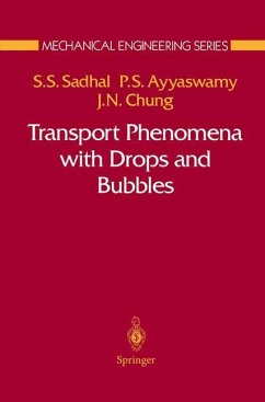 Transport Phenomena with Drops and Bubbles - Sadhal, Satwindar;Ayyaswamy, Portonovo S.;Chung, Jacob N.