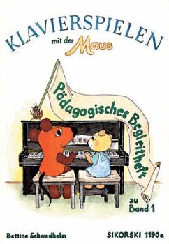 Klavierspielen mit der Maus. Pädagogisches Begleitheft - Klavierspielen mit der Maus