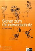 2. Schuljahr, m. Lateinische Ausgangsschrift / Sicher zum Grundwortschatz