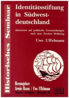 Identitätsstiftung in Südwestdeutschland - Uffelmann, Uwe