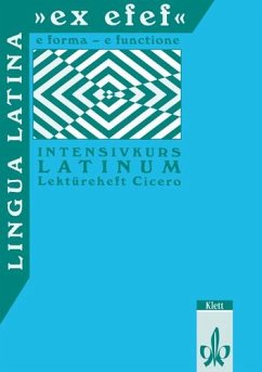 Lingua Latina 'ex efef'. Lektüreheft Cicero - Lingua Latina 'ex efef'