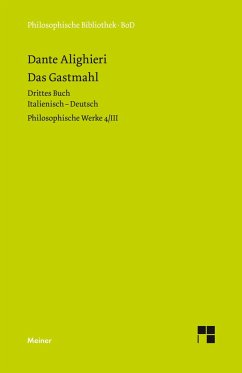 Philosophische Werke / Das Gastmahl. Drittes Buch - Dante Alighieri
