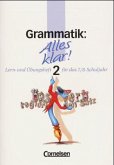 Grammatik / Alles klar!, Sekundarstufe I Bd.2