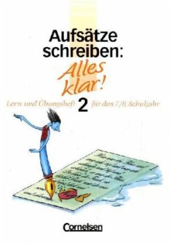 Aufsätze schreiben / Alles klar!, Sekundarstufe I Bd.2