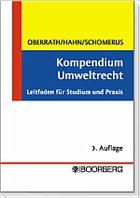 Kompendium Umweltrecht - Oberrath, Jörg-Dieter; Hahn, Oliver; Schomerus, Thomas
