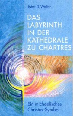 Das Labyrinth in der Kathedrale von Chartres - Wolter, Jobst D.