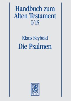 Die Psalmen / Die Psalmen / Handbuch zum Alten Testament Reihe 1, 15 - Seybold, Klaus