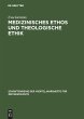 Medizinisches Ethos und theologische... - Bild 1