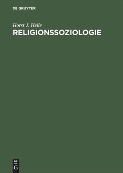 Religionssoziologie - Helle, Horst J.
