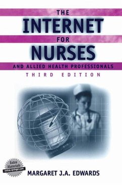 The Internet for Nurses and Allied Health Professionals - Edwards, Margaret J.A.