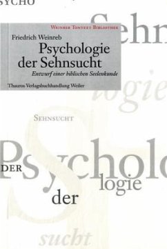 Psychologie der Sehnsucht - Weinreb, Friedrich