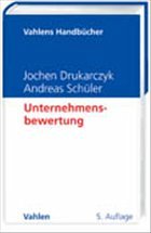 Unternehmensbewertung - Drukarczyk, Jochen / Schüler, Andreas