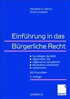 Einführung in das Bürgerliche Recht - Reich, Dietmar O. / Schmitz, Peter