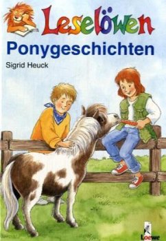 Ponygeschichten, neue Rechtschreibung - Heuck, Sigrid