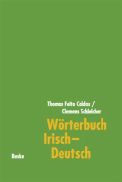 Wörterbuch Irisch-Deutsch - Schleicher, Clemens;Caldas, Thomas F