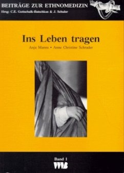 Ins Leben tragen - Manns, Anja;Schrader, Anne Chr.