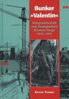 U-Boot Bunker 'Valentin' - Schmidt, Dieter