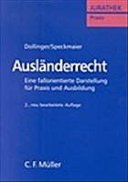 Ausländerrecht - Dollinger, Franz Wilhelm / Speckmaier, Sabine