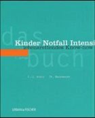 Das Kinder-Notfall-Intensiv-Buch - Kretz, F.-J. / Beushausen, Th.