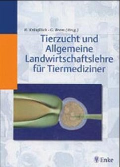 Tierzucht und Allgemeine Landwirtschaftslehre für Tiermediziner