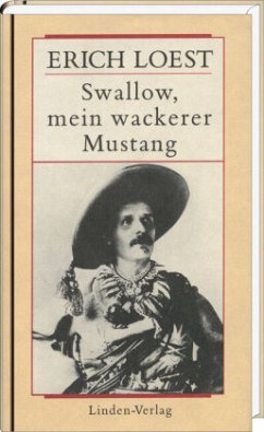 Werkausgabe / Swallow, mein wackerer Mustang - Loest, Erich