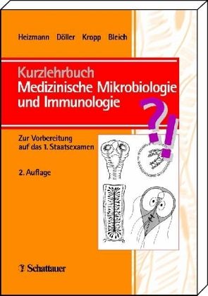 Kurzlehrbuch Medizinische Mikrobiologie und Immunologie Kurzlehrbuch Medizinische Mikrobiologie und Immunologie