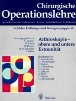 Arthroskopie, obere und untere Extremität / Chirurgische Operationslehre 10/2 - Kremer, Karl / Lierse, Werner / Platzer, Werner / Schreiber, W.