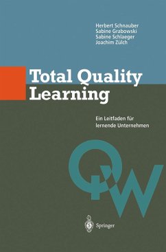 Total Quality Learning - Schnauber, Herbert; Zülch, Joachim; Schlaeger, Sabine; Grabowski, Sabine