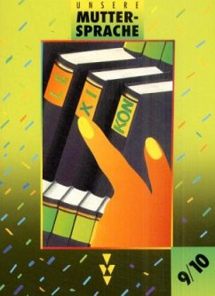 Cover Unsere Muttersprache, Sekundarstufe. 9./10. Klasse / Unsere Muttersprache, Sekundarstufe, bisherige Ausgabe