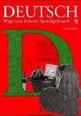 Klasse 9, Ausgabe Gymnasium / Deutsch, Wege zum sicheren Sprachgebrauch, neue Rechtschreibung
