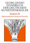 Dehio - Handbuch der deutschen Kunstdenkmäler / Sachsen Bd. 2 / Georg Dehio: Dehio - Handbuch der deutschen Kunstdenkmäler Band 16, Tl.2
