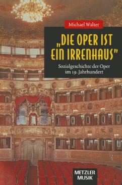 Cover Die Oper ist ein Irrenhaus