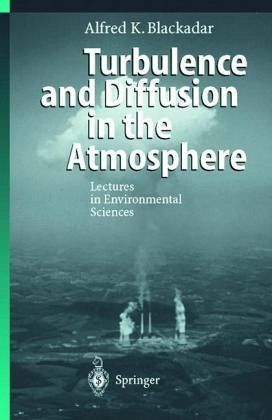 Turbulence and Diffusion in the Atmosphere Turbulence and Diffusion in the Atmosphere