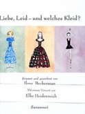 Liebe, Leid und welches Kleid? Liebe, Leid und welches Kleid?