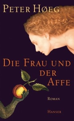 Die Frau und der Affe - Høeg, Peter