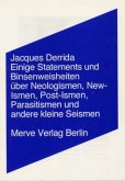 Einige Statements und Binsenwahrheiten über Neologismen, New-Ismen, Post-Ismen, Parasitismen und andere kleine Seismen