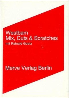 Mix, Cuts und Scratches mit Rainald Goetz - Goetz, Rainald;Westbam