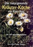 Die naturgesunde Kräuter-Küche