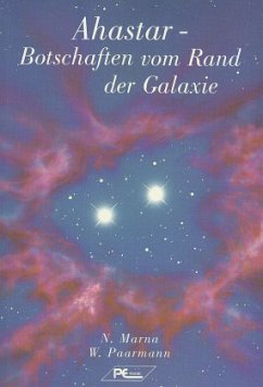 Ahastar, Botschaften vom Rand der Galaxis - Marna, Ntosi; Paarmann, Winfried