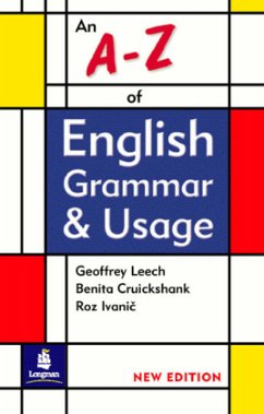 An A-Z of English Grammar & Usage - Cruickshank, Benita;Leech, Geoffrey;Ivanic, Roz