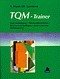 TQM-Trainer, m. Diskette (3 1/2 Zoll)