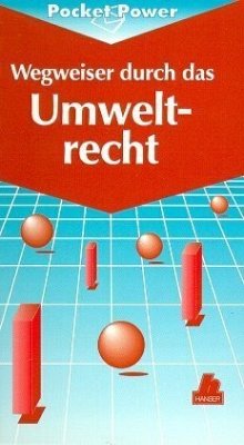 Wegweiser durch das Umweltrecht - Butterbrodt, Detlef; Piwek, Volker; Tammler, Ulrich